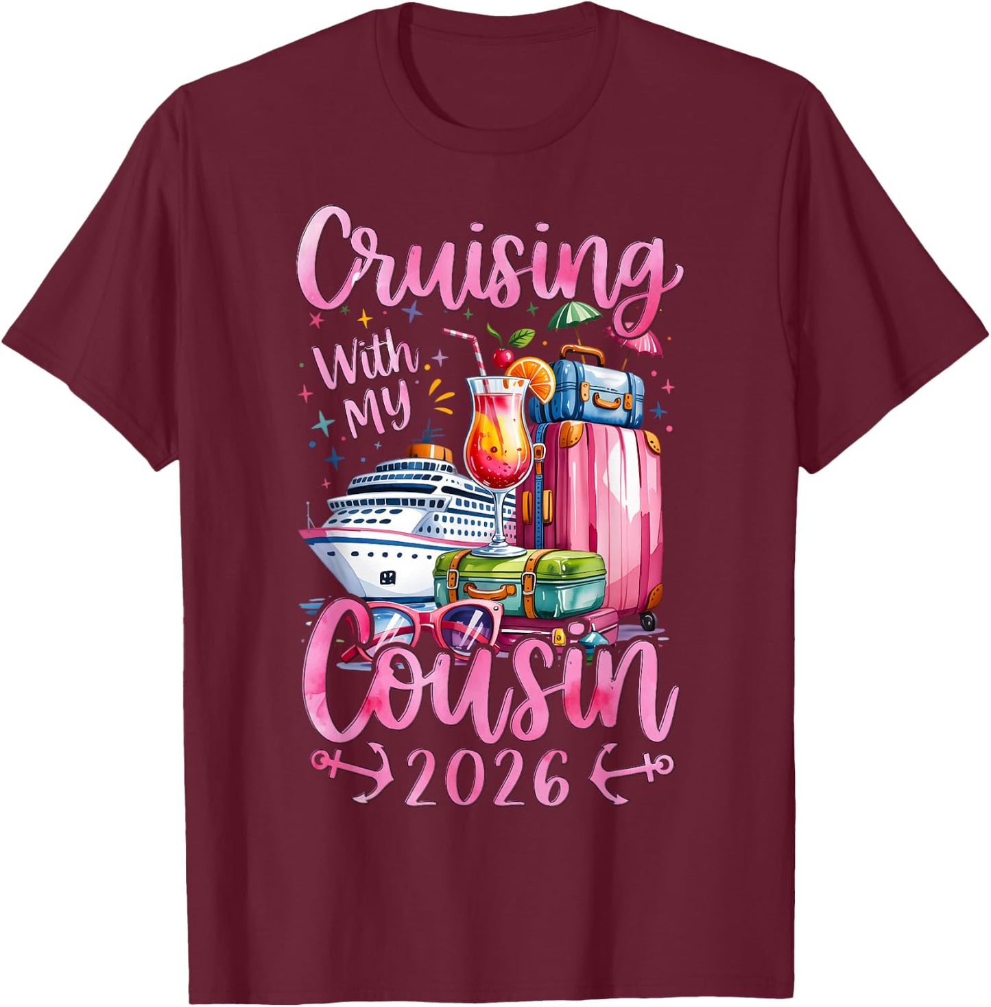 Cousins Cruise Trip Matching Cruising with My Cousin 2026 T-Shirt - T-Shirt | Maroon