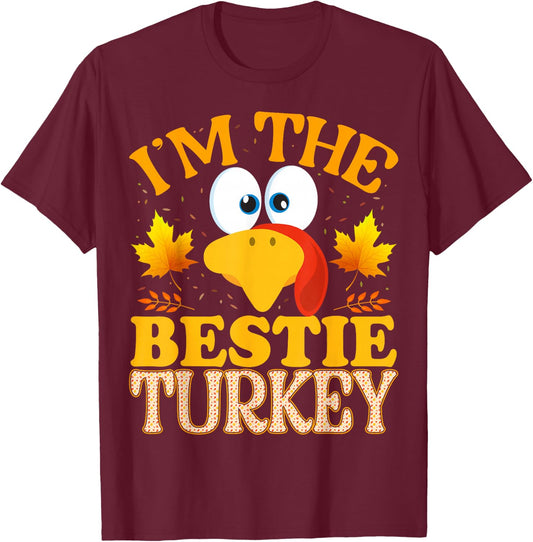 Thanksgiving I'm The Bestie Turkey Matching T-Shirt - T-Shirt | Maroon