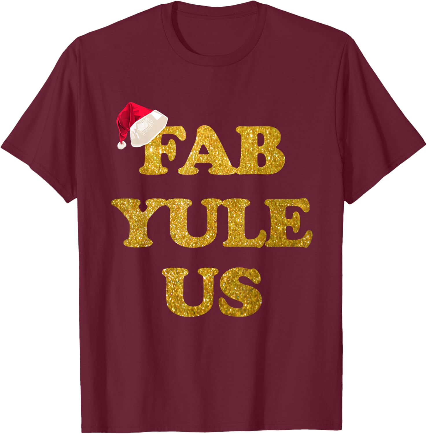 Funny Festive Fab-YULE-us Christmas Shirt Fabulous Yule Xmas T-Shirt - T-Shirt | Maroon