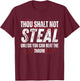 Baseball Coach Baseball Gifts Thou Shall Not Steal T-Shirt - T-Shirt | Maroon