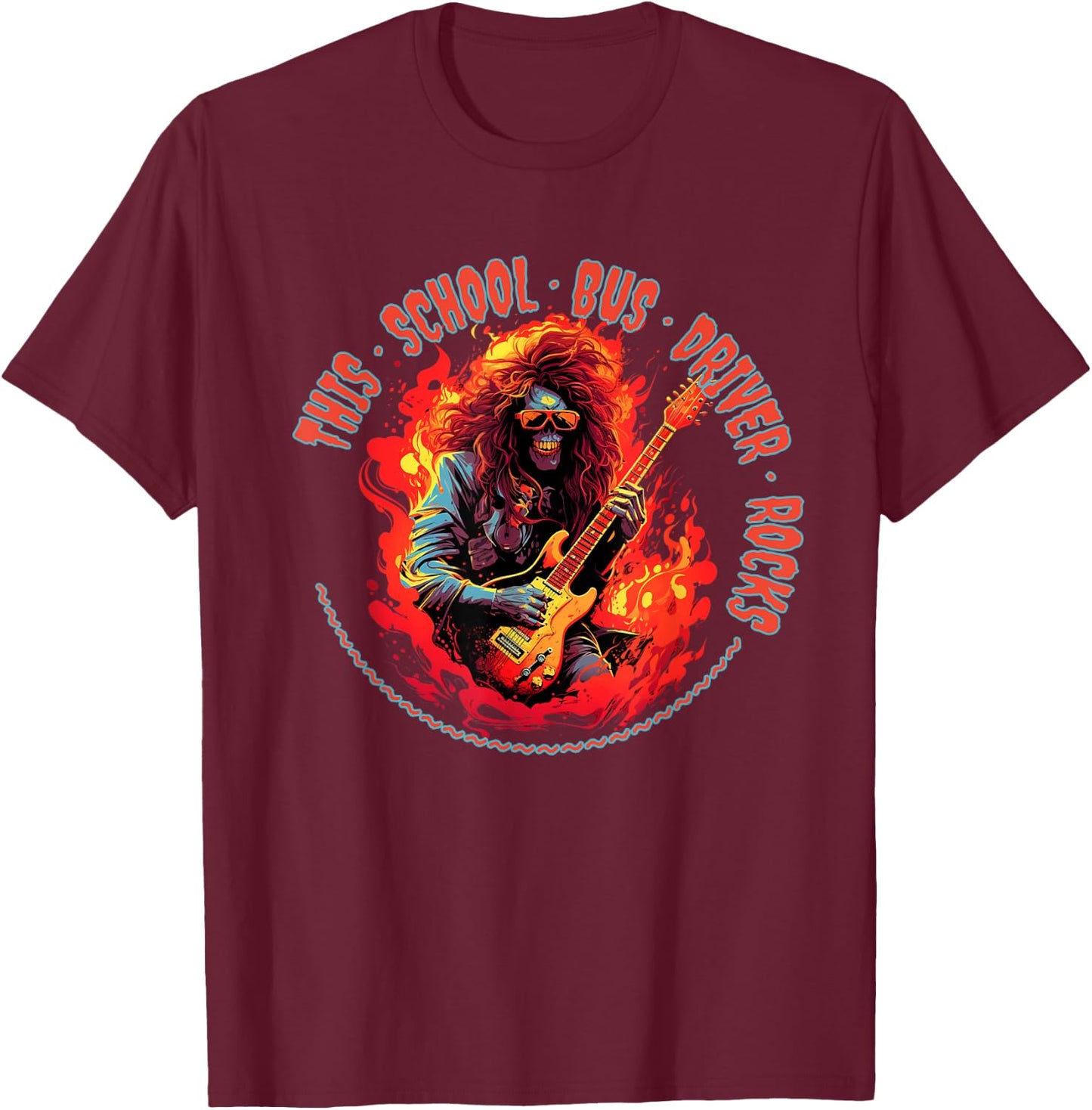 This School Bus Driver Rocks Funny Musician T-Shirt - T-Shirt | Maroon