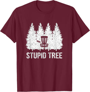 Stupid Tree Disc Golf T-Shirt - T-Shirt | Maroon