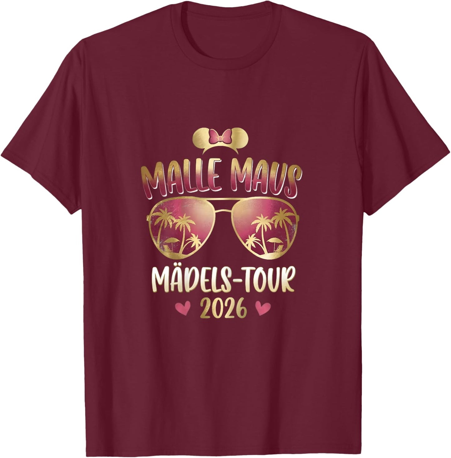 Malle Maus - Mädels Tour 2026 Party Outfit Damen T-Shirt - T-Shirt | Maroon
