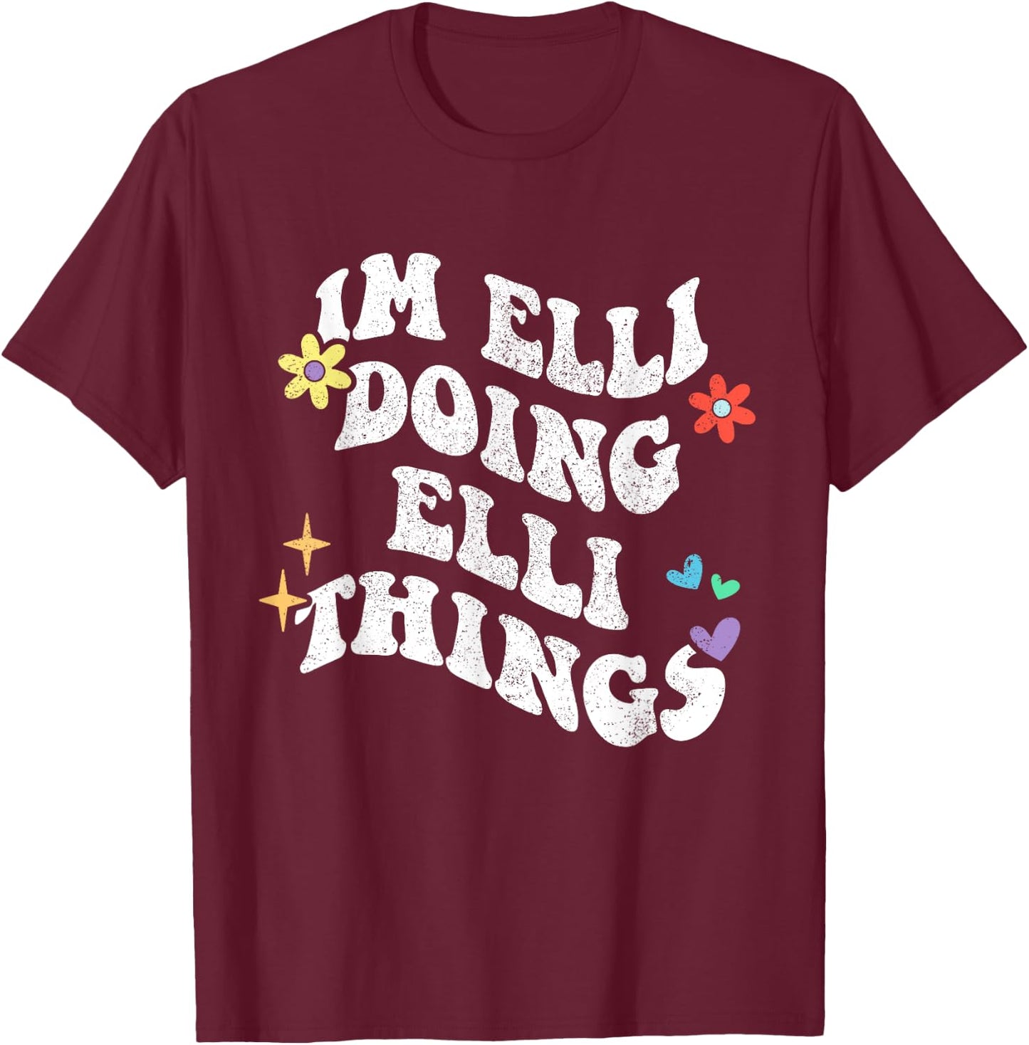 Retro Groovy Im Elli Doing Elli Things Funny Mother's Day T-Shirt - T-Shirt | Maroon