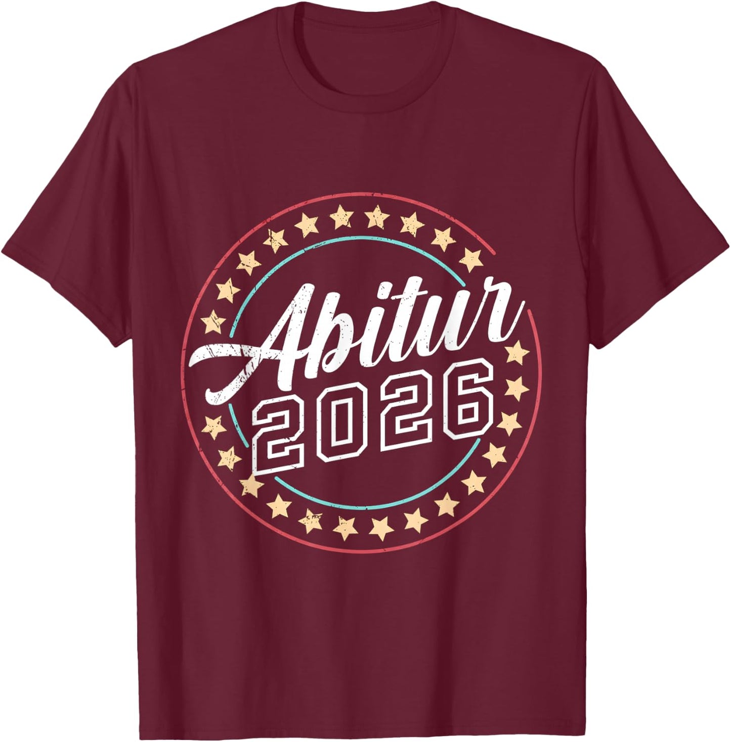 Abi 2026 Abitur Abiturient Schulabschluss T-Shirt - T-Shirt | Maroon