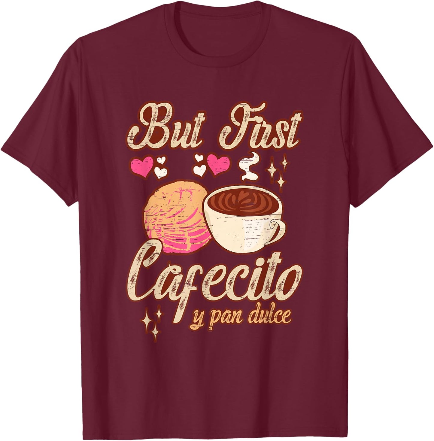 Latina Mom latino Spanish Mexican Mama Coffee Conchas T-Shirt - T-Shirt | Maroon