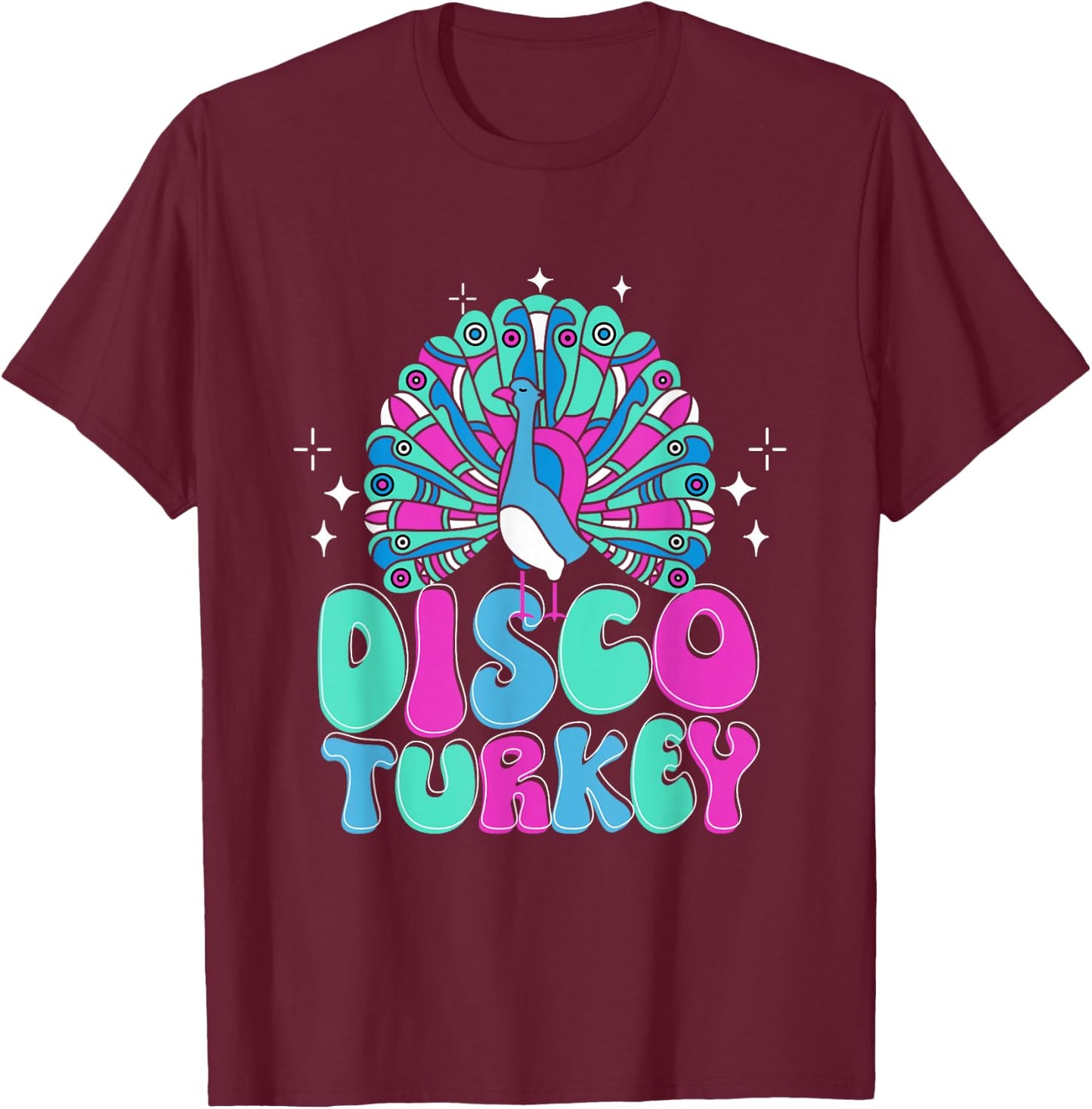 Peacock Disco Turkey Ornithologist Bird Lover Zookeeper T-Shirt - T-Shirt | Maroon