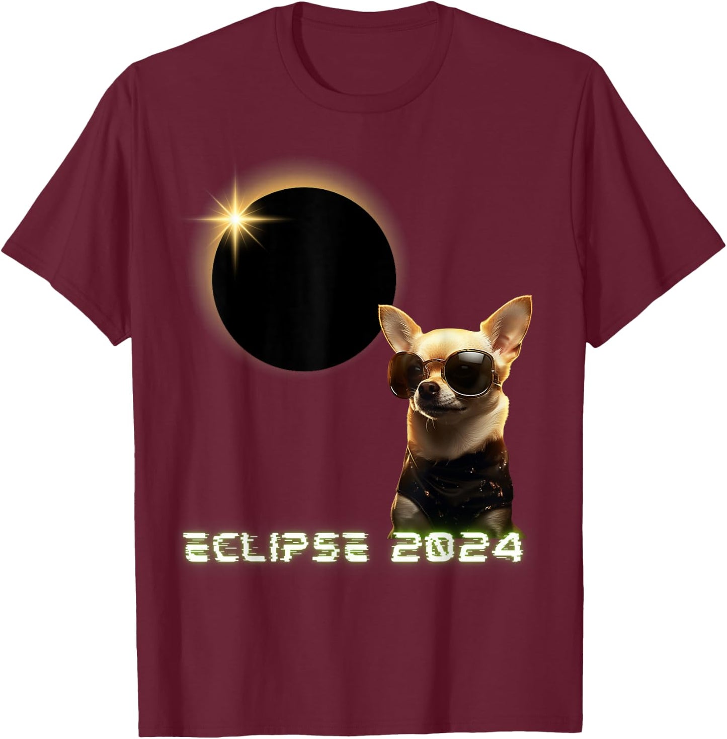 Solar Eclipse 2024 Chihuahua Wearing Glasses T-Shirt - T-Shirt | Maroon