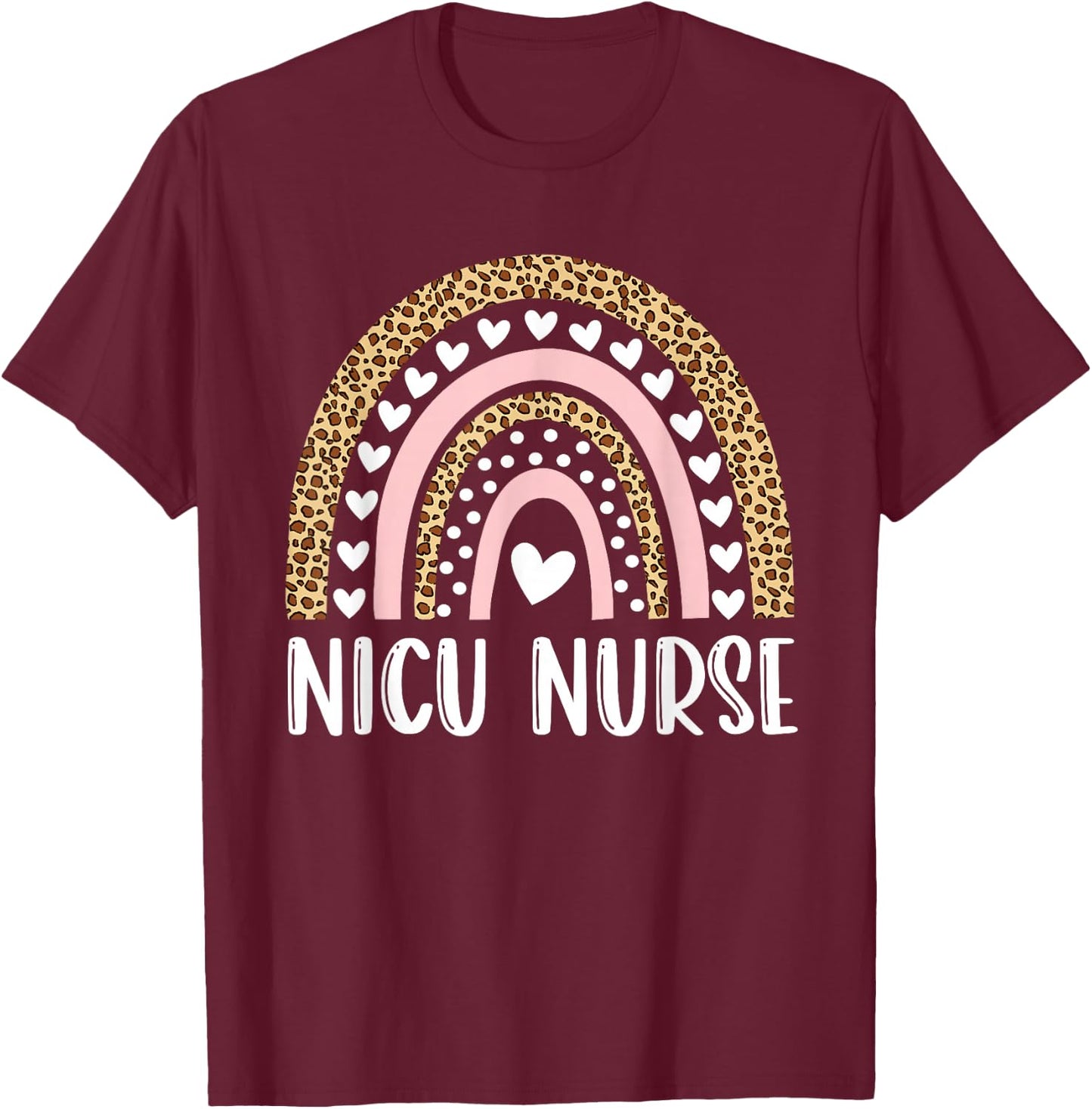 NICU Nurse ICU Neonatal Rainbow Leopard Team Tiny Humans T-Shirt - T-Shirt | Maroon