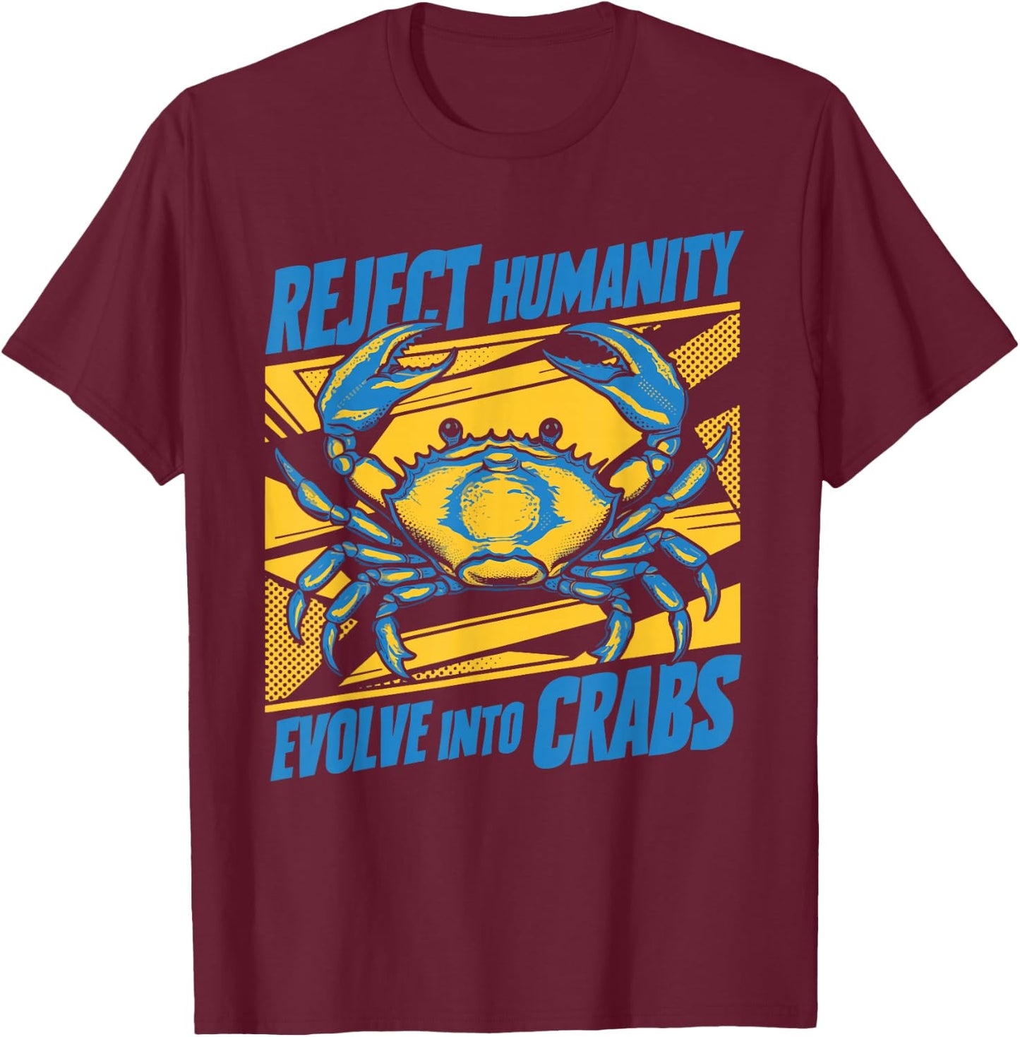 Crab Meme Funny Oddly Specific Meme Reject Humanity Evolve Into Crabs Black -Adults Small Classic Fit Short Sleeve Cotton Blend T-Shirt - T-Shirt | Maroon
