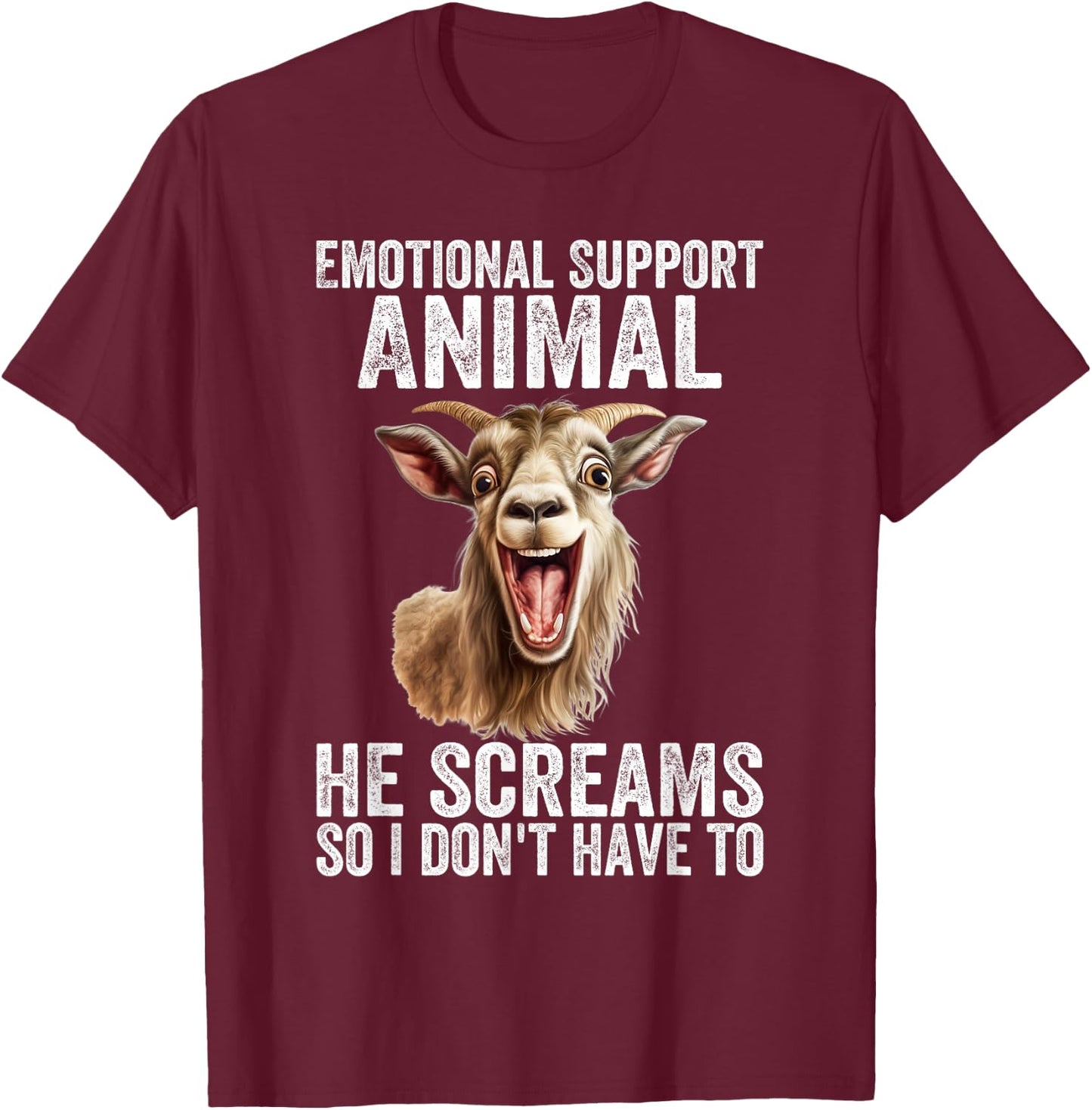 Screaming Goat Emotional Support Animal Goat Owner Raiser T-Shirt - T-Shirt | Maroon