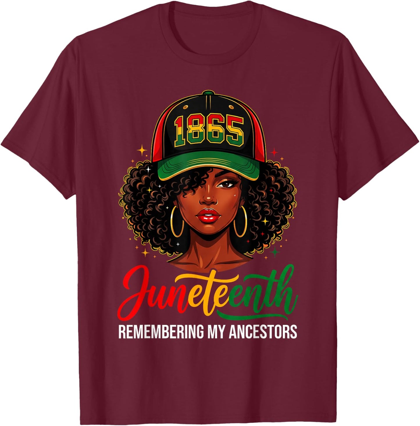 Juneteenth Remembering My Ancestors Black History Women Girl T-Shirt - T-Shirt | Maroon