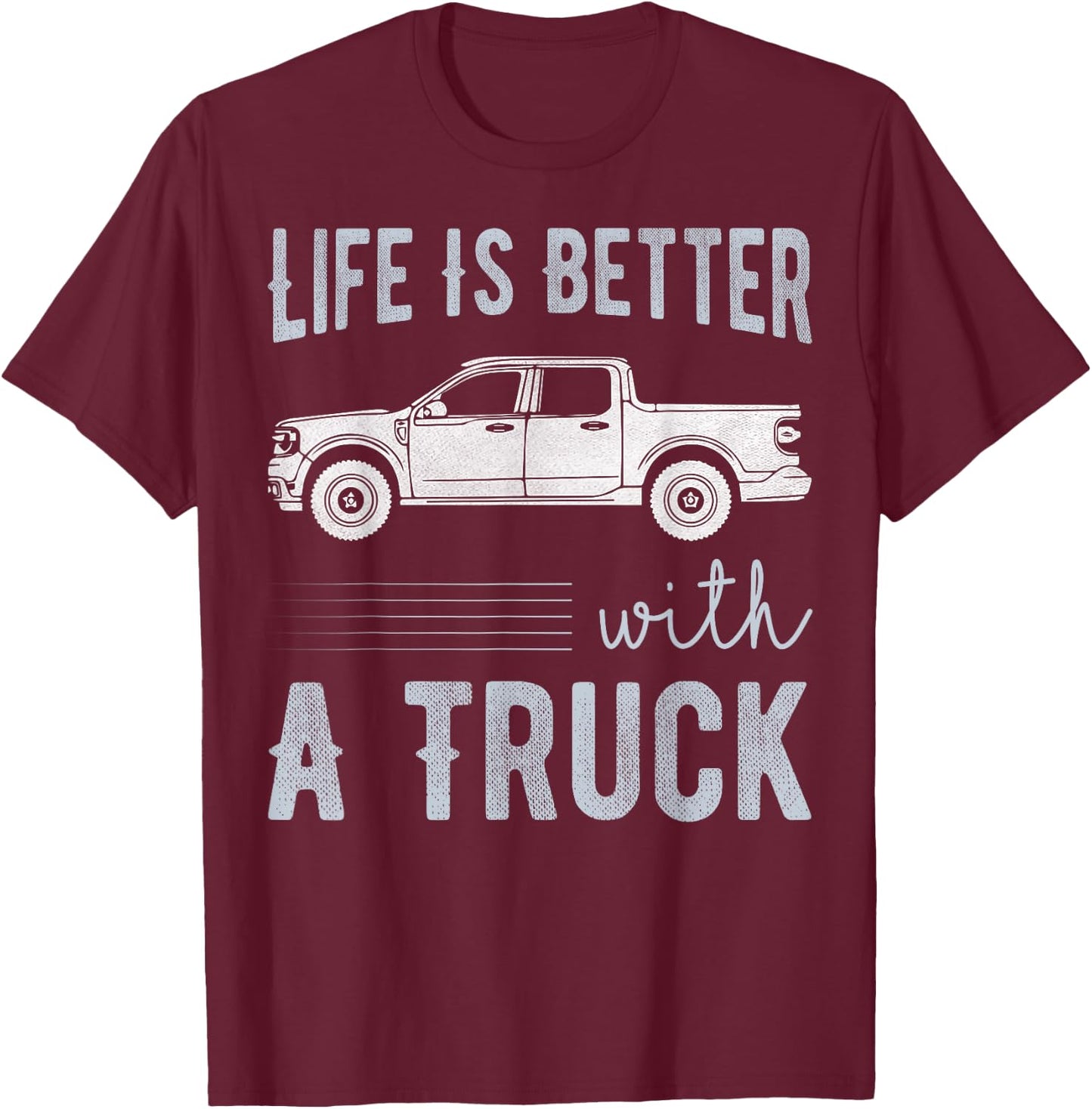 Das Leben ist besser mit alten Pickup-Trucks T-Shirt - T-Shirt | Maroon