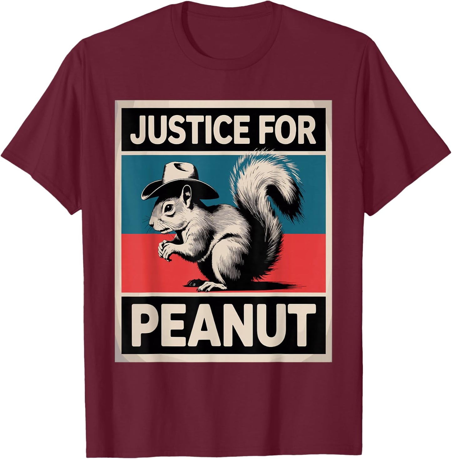 Justice for Peanut The Squirrel - The Squirrel P-nut T-Shirt - T-Shirt | Maroon