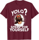 Jesus YOLO Meme Funny Christian Easter T-Shirt - T-Shirt | Maroon