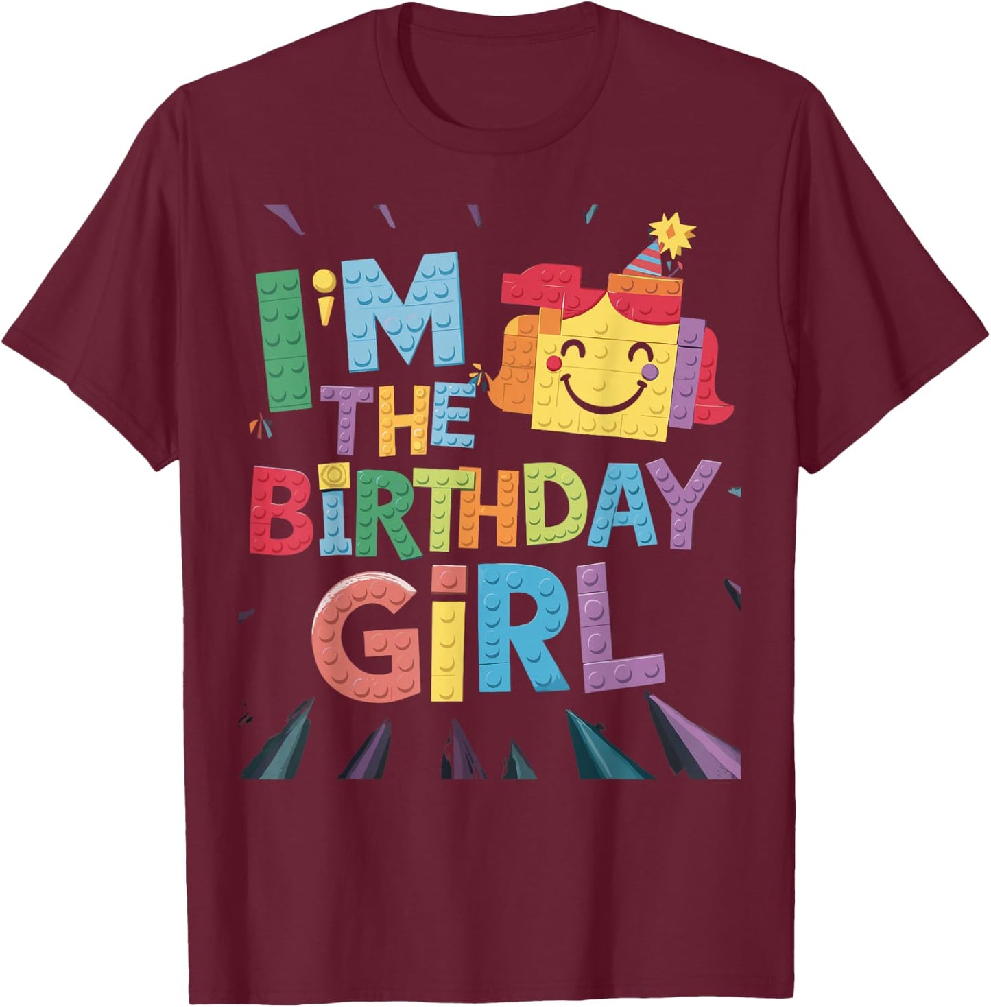 Im The Birthday Girl Building Brick Family Matching T-Shirt - T-Shirt | Maroon