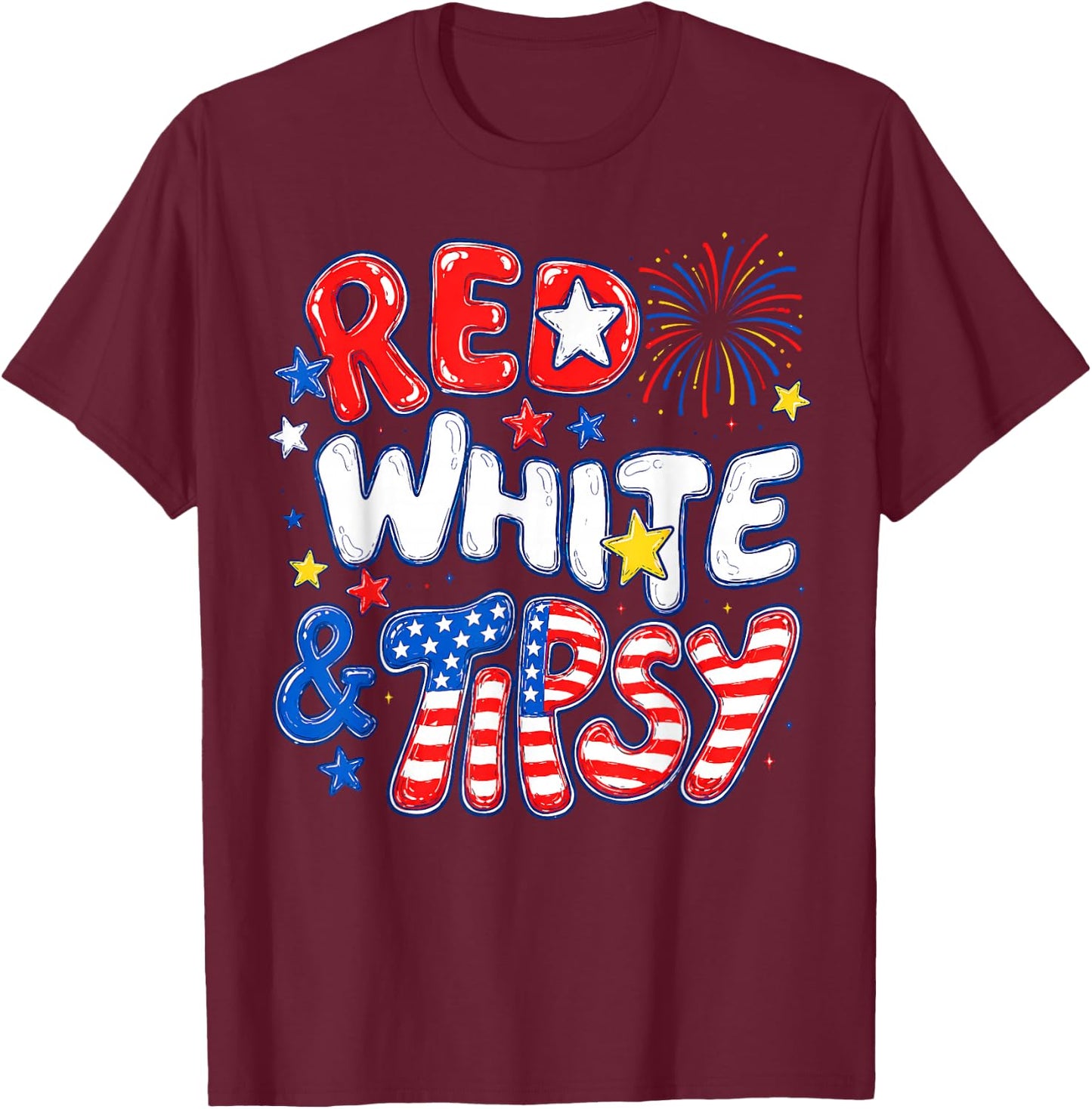 Red White and Tipsy Funny 4th of July Patriotic Couple T-Shirt - T-Shirt | Maroon