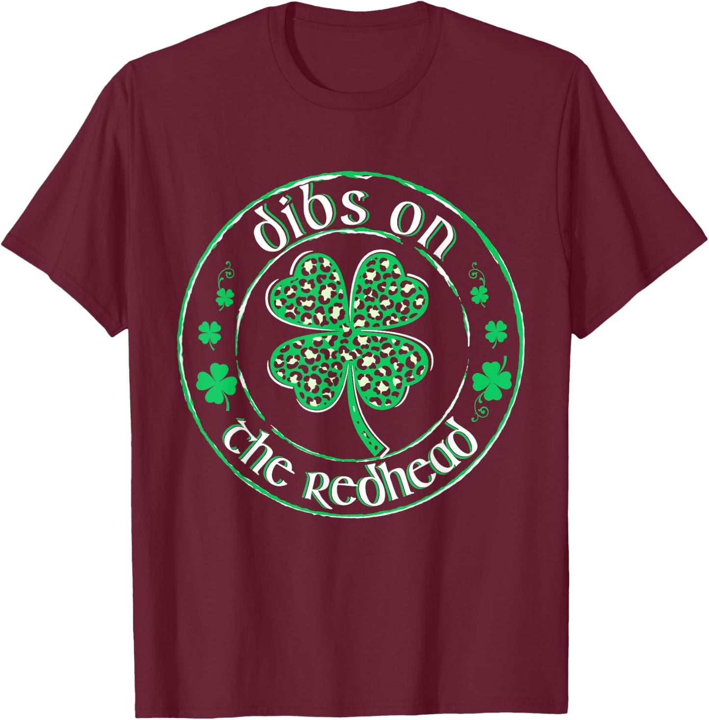 Dibs On The Redhead St Patrick's Day Leopard Shamrock Women T-Shirt - T-Shirt | Maroon