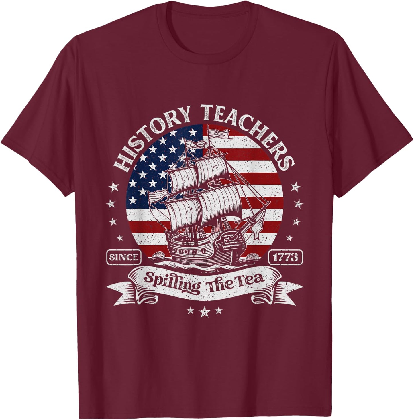 Funny US History Teacher Spilling The Tea Since 1773 Vintage T-Shirt - T-Shirt | Maroon