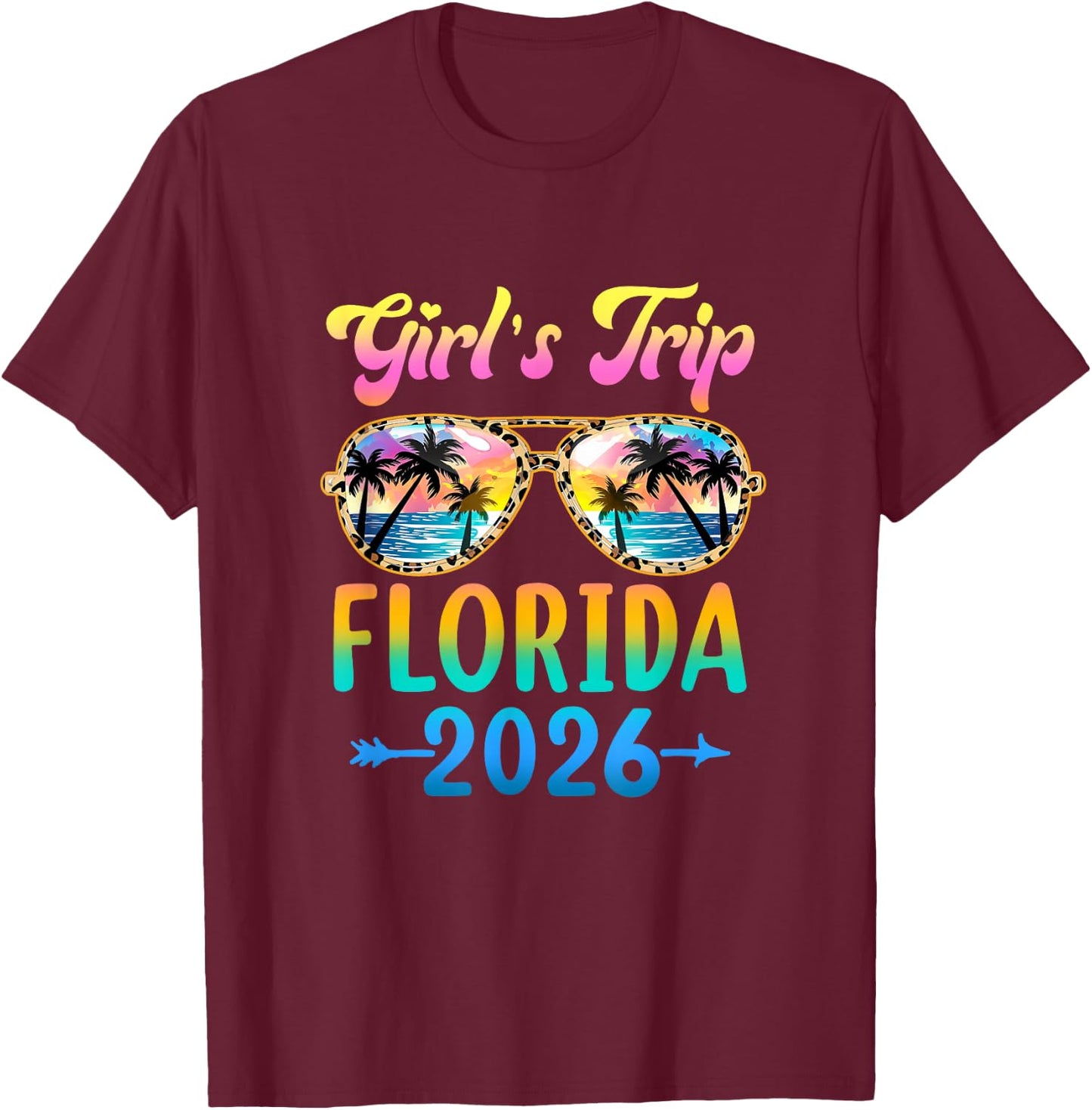 Girl's Trip Florida 2026 Summer Vacation Sunglasses T-Shirt - T-Shirt | Maroon