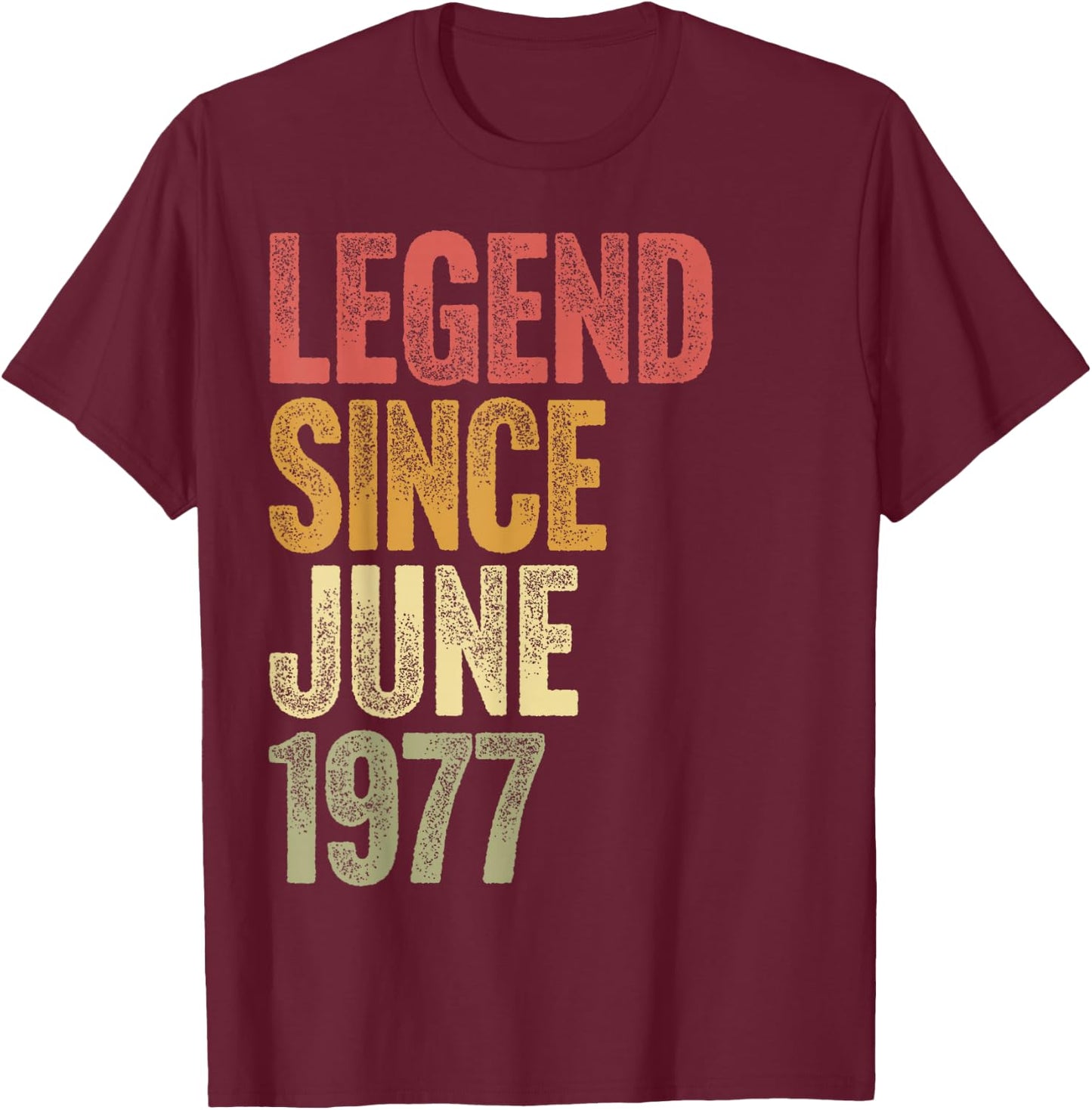 49 Year Old Legend Since June 1977 Retro 49th Birthday T-Shirt - T-Shirt | Maroon
