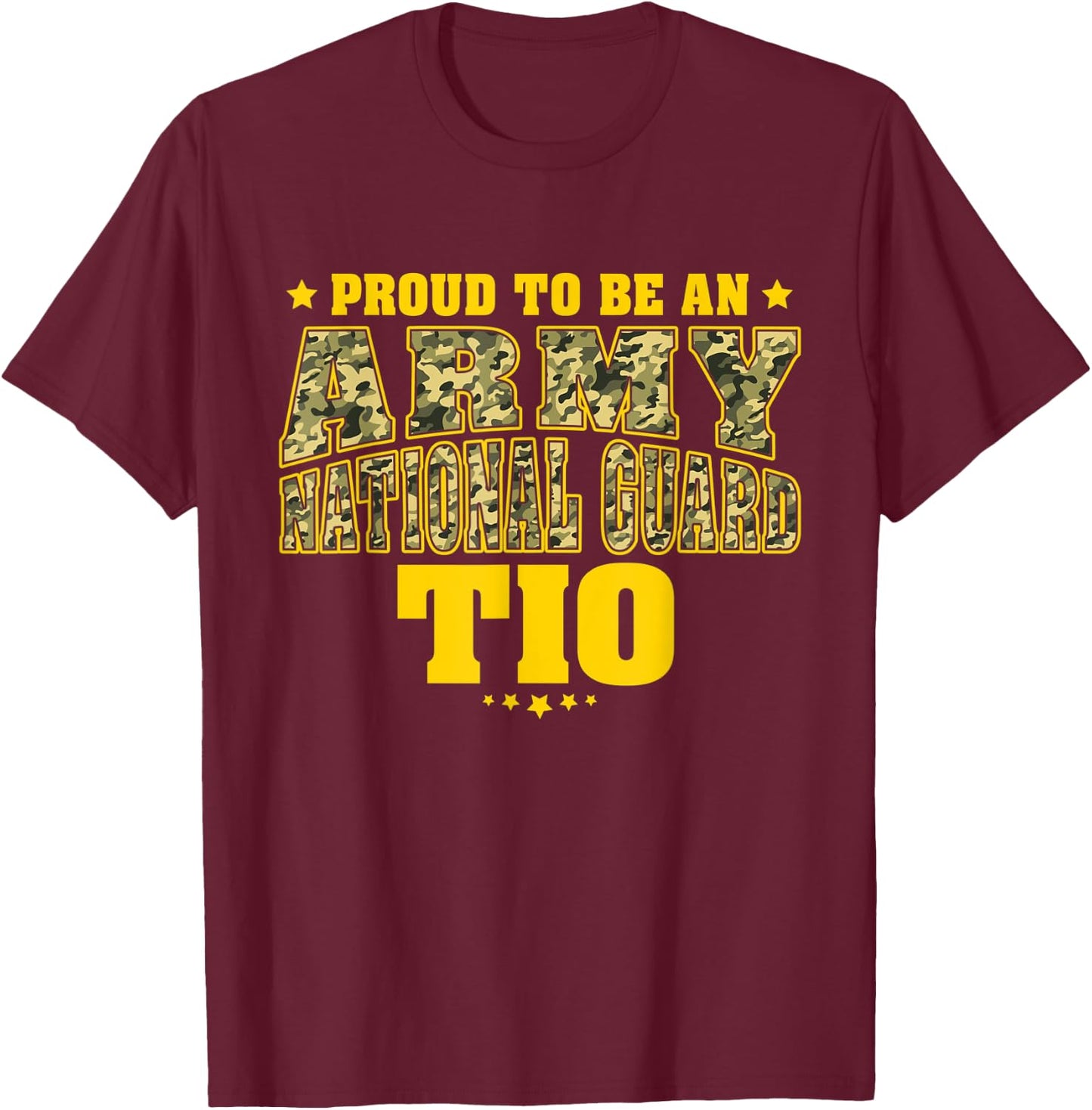 Proud To Be An Army National Guard Tio Camo Military Uncle T-Shirt - T-Shirt | Maroon