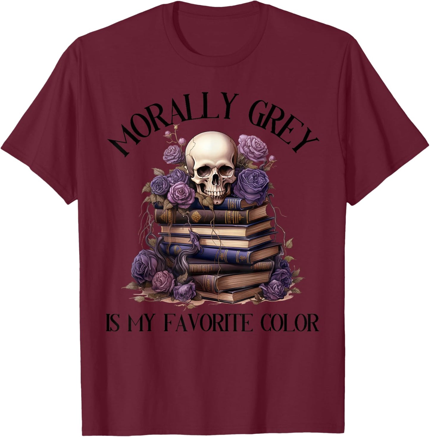 Spicy Fairy Tales Dark Romance Reader Moral Grey Books , gray T-Shirt - T-Shirt | Maroon