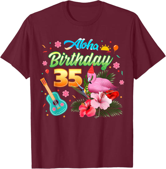 Aloha Hawaii 35 Year Old Birthday Flamingo Hawaiian 35th T-Shirt - T-Shirt | Maroon