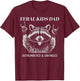 Funny Fathers Day Men Feral Kids Dad Outnumbered Unhinged T-Shirt - T-Shirt | Maroon