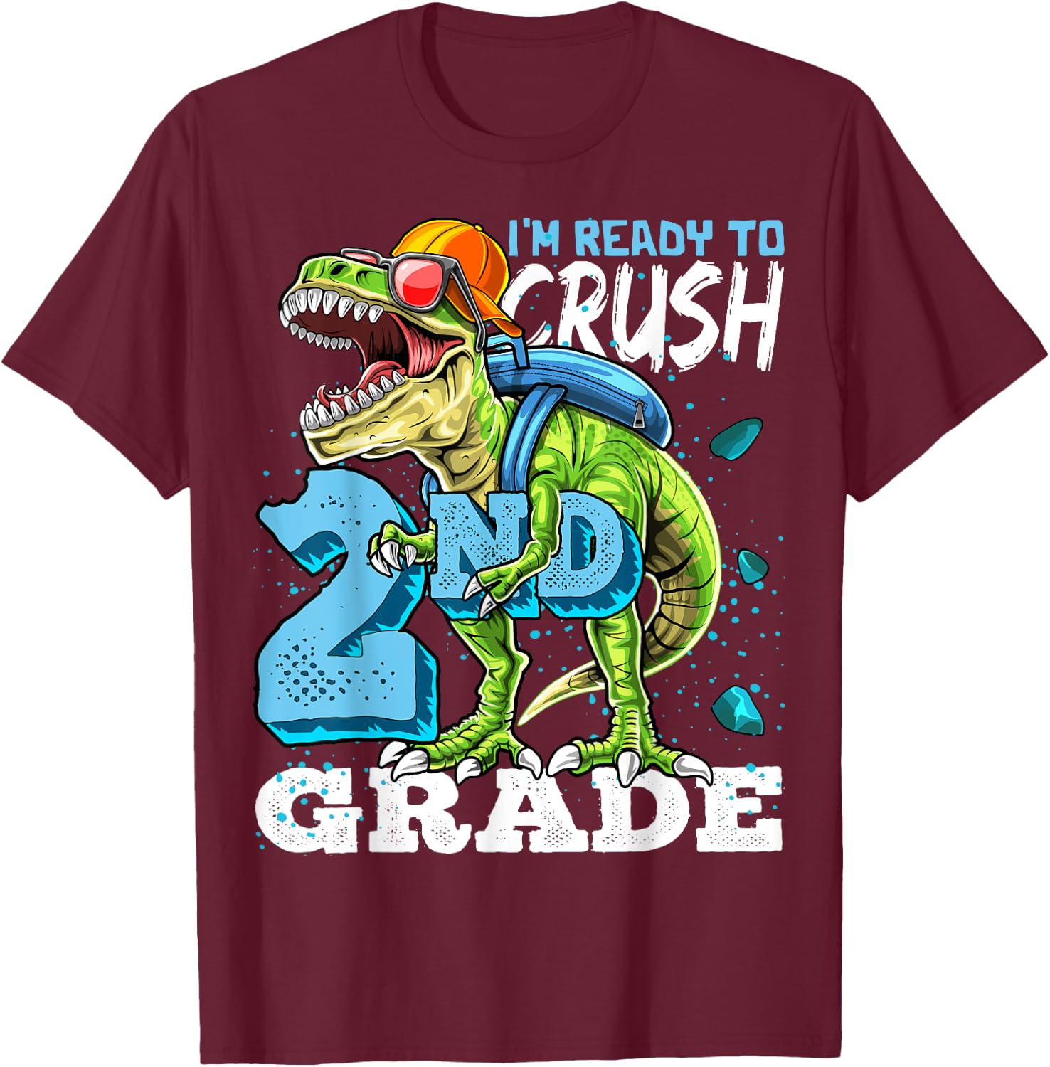 Ready To Crush 2nd Grade T Rex Dinosaur Back to School Boys T-Shirt - T-Shirt | Maroon