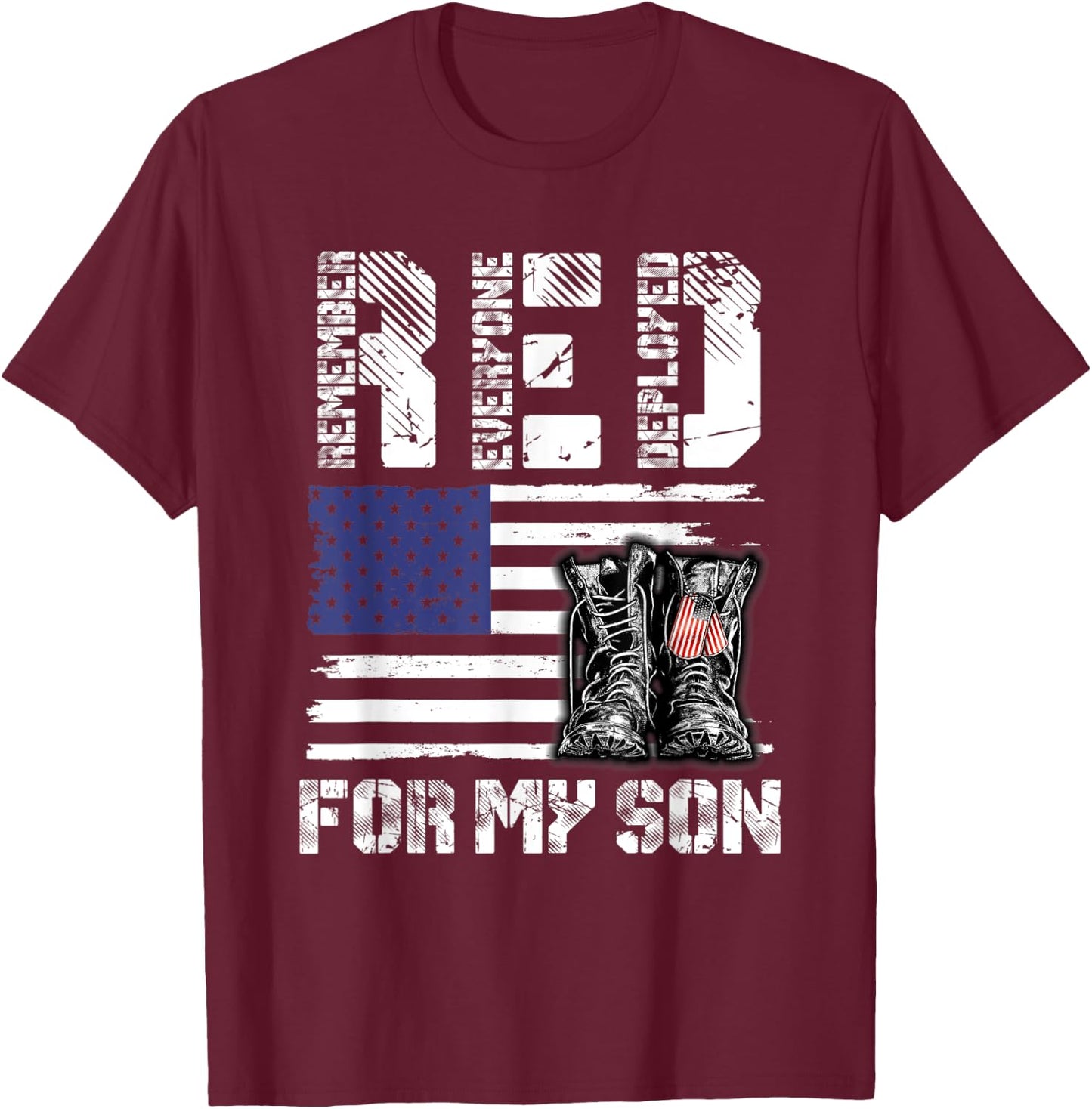 RED Friday for My Son Remember Everyone Deployed Military T-Shirt - T-Shirt | Maroon