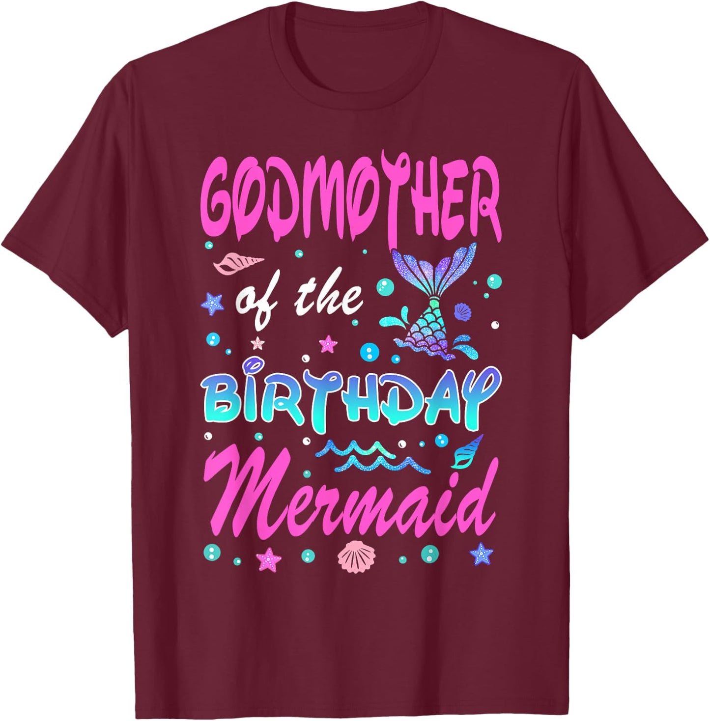 Godmother Of The Birthday Mermaid Family Matching Party T-Shirt - T-Shirt | Maroon
