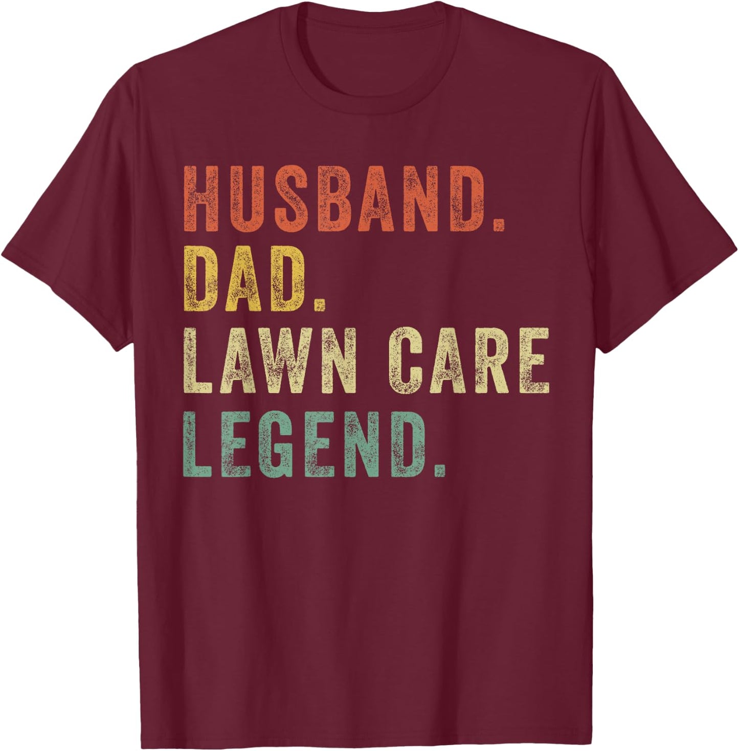 Lawn-Mowing Dad Lawn Care Legend Lawn Mower Funny Gardening T-Shirt - T-Shirt | Maroon