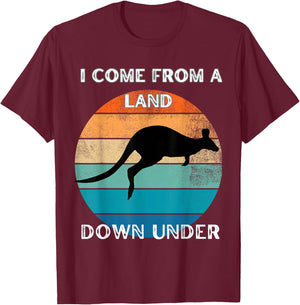 I come from a Land Down under T-Shirt - T-Shirt | Maroon