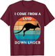I come from a Land Down under T-Shirt - T-Shirt | Maroon