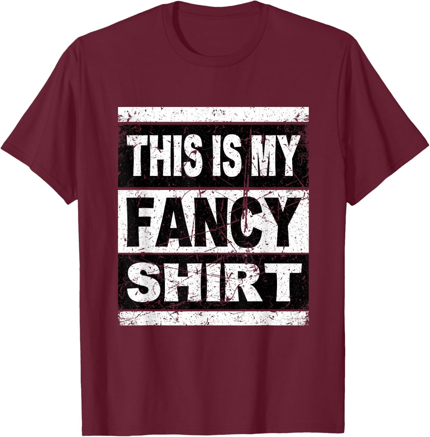 Funny This is My Fancy Shirt Men Boys Girl Kids T-Shirt - T-Shirt | Maroon