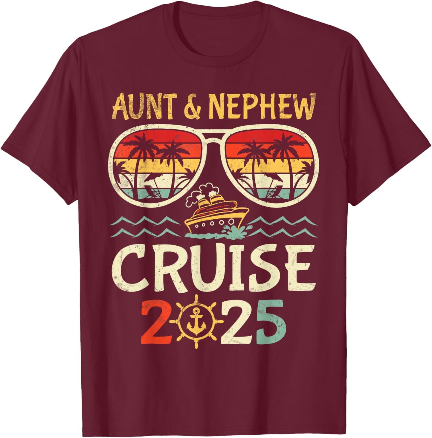 Aunt & Nephew Cruise 2025 Tropical Vacation Cruising Travel T-Shirt - T-Shirt | Maroon