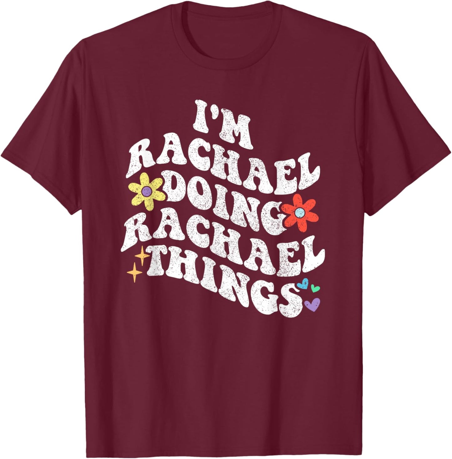 Personalized Name Mothers Day outfit Retro Groovy Im RACHAEL Doing RACHAEL Things Funny Mother's , Female X-Small, Black T-Shirt - T-Shirt | Maroon