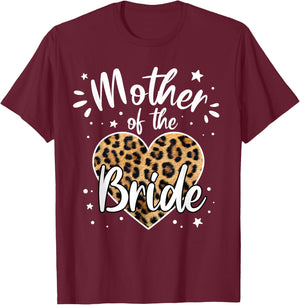 Mother of the Bride I Loved Her First Cute Leopard Heart T-Shirt - T-Shirt | Maroon
