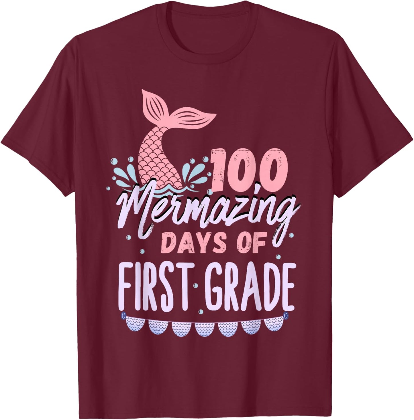 100 Mermazing Days Of 1st Grade 100th Day Of School Mermaid T-Shirt - T-Shirt | Maroon