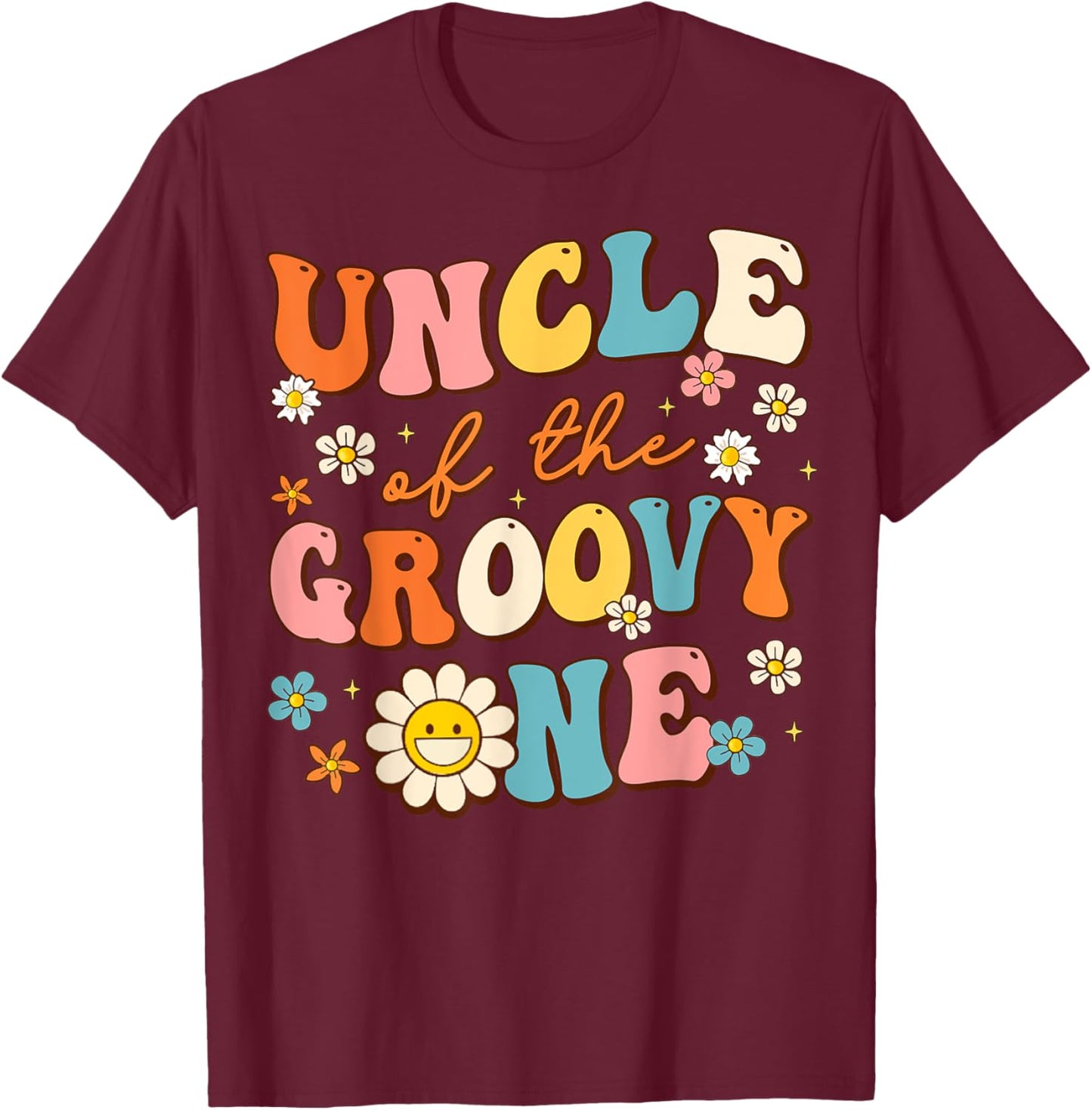 Uncle of The Groovy One 1st Birthday Pregnancy Announcement T-Shirt - T-Shirt | Maroon