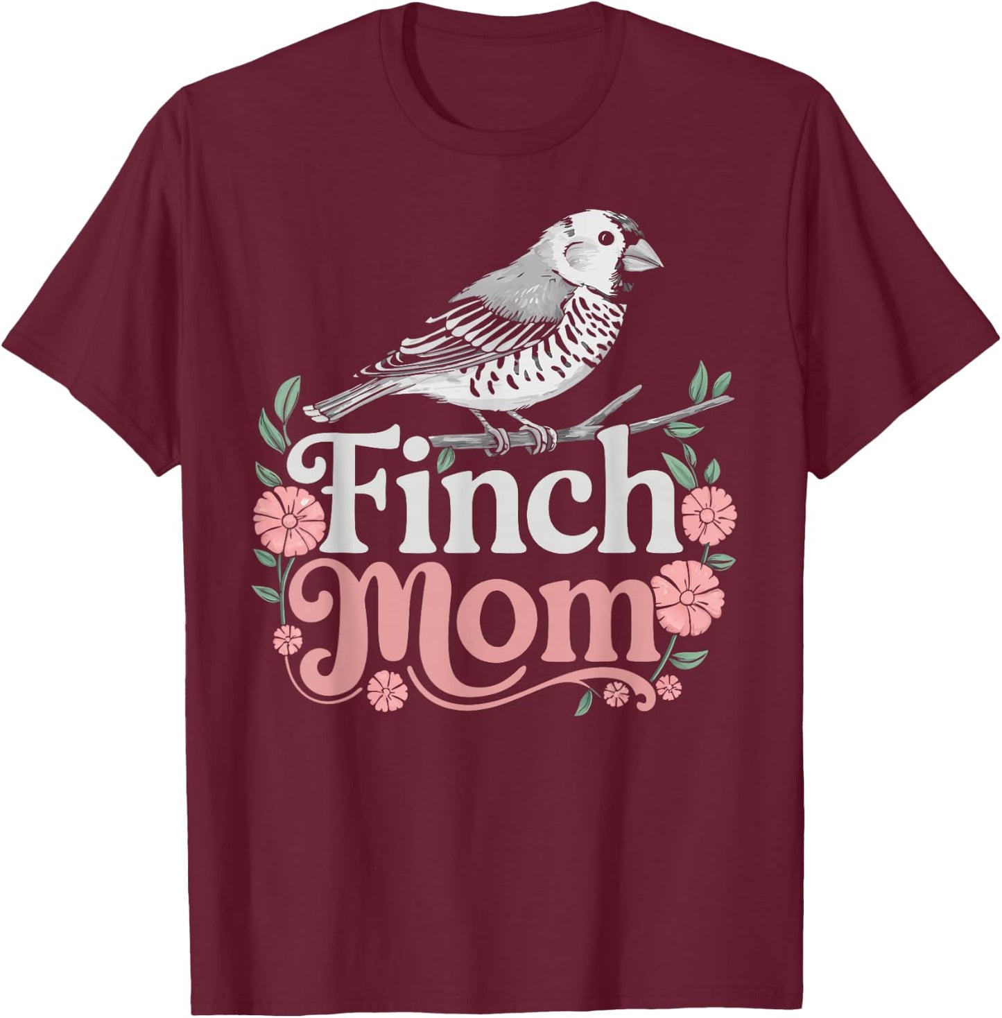 Finch Mom Bird Lover Woman Finch Owner Girl Zebra Finches T-Shirt - T-Shirt | Maroon