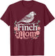 Finch Mom Bird Lover Woman Finch Owner Girl Zebra Finches T-Shirt - T-Shirt | Maroon