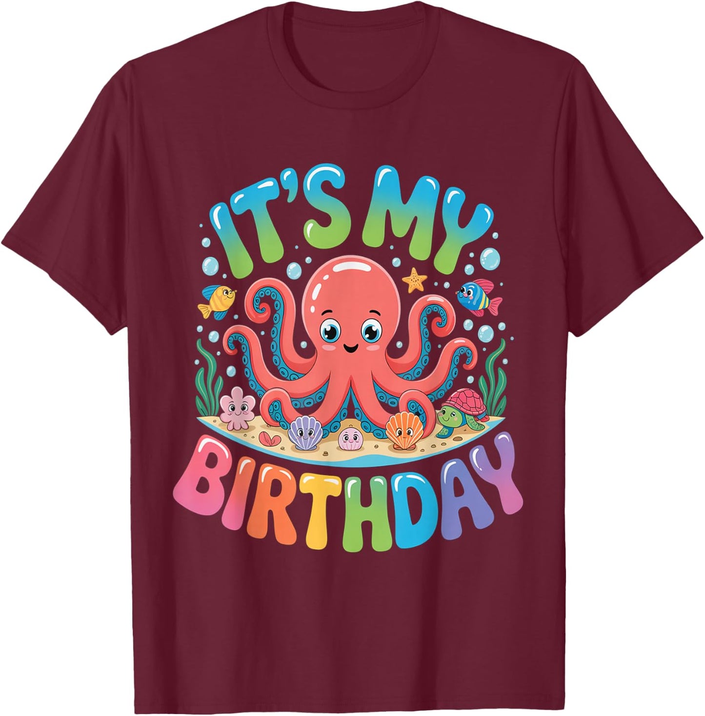 Octopus Happy Birthday for Girl Women T-Shirt - T-Shirt | Maroon