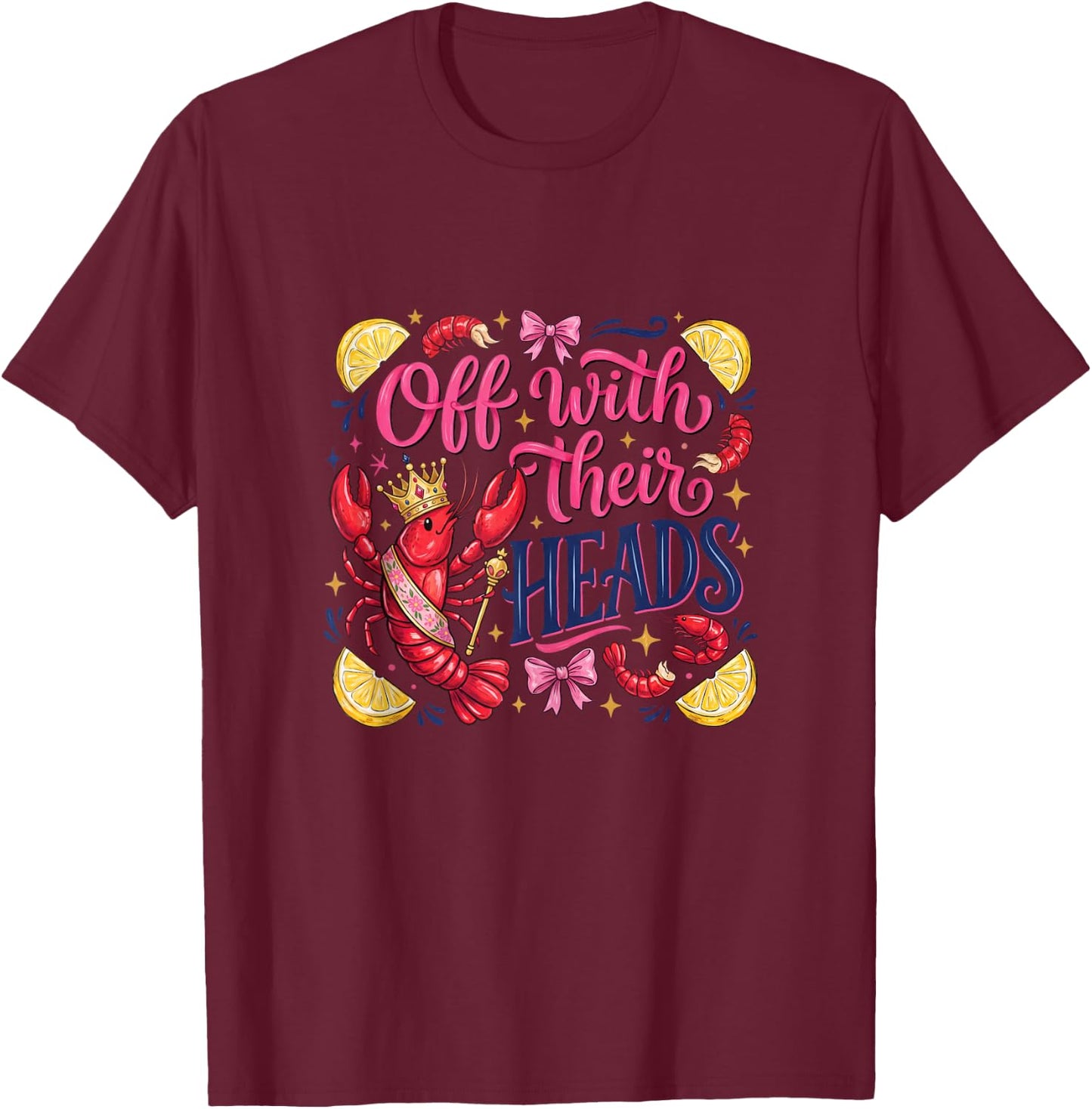 Funny Crawfish Boil Off with Their Heads Vintage Men Women T-Shirt - T-Shirt | Maroon