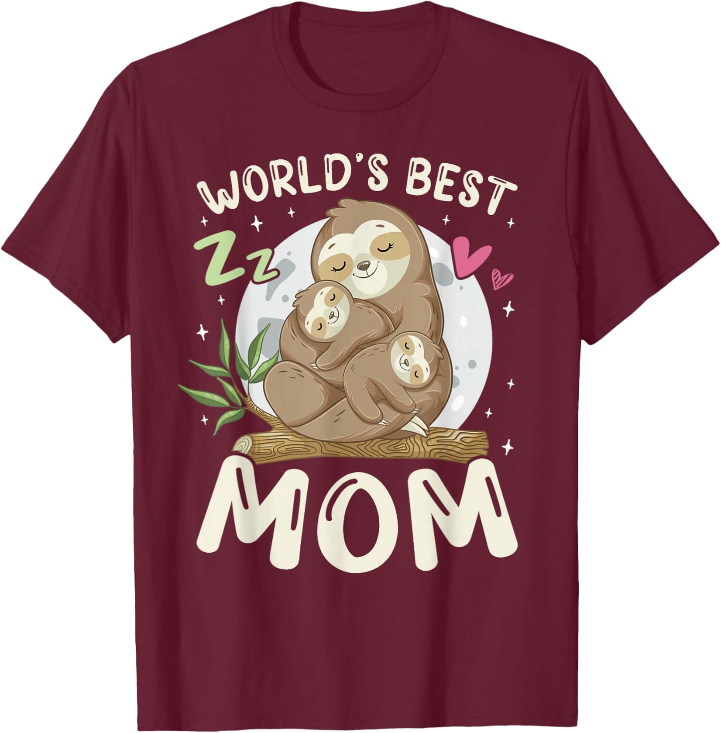 World's Best Mom, Sloths Family Sleep Top Mother's Day T-Shirt - T-Shirt | Maroon