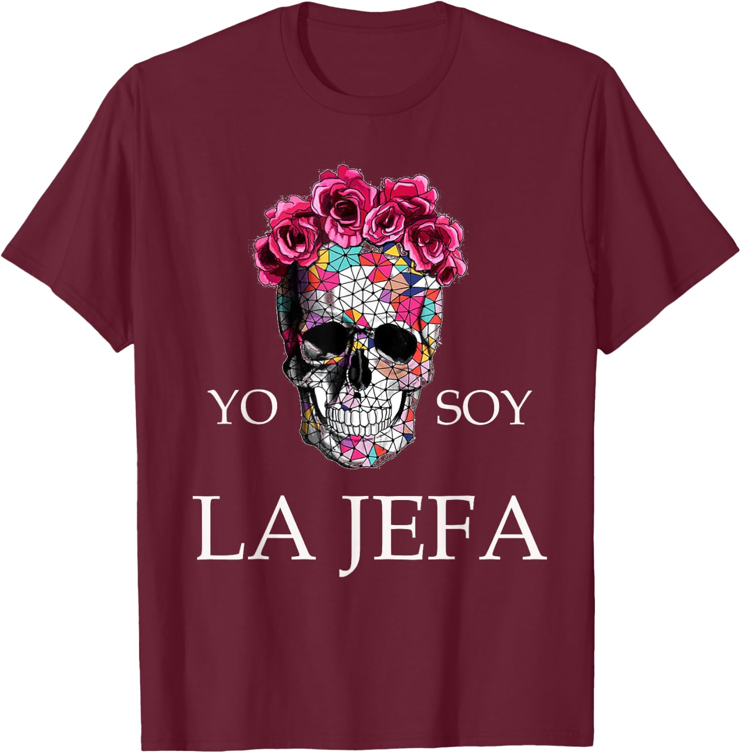 yo soy La Jefa camiseta I'm the Boss Woman Spanish T-Shirt - T-Shirt | Maroon
