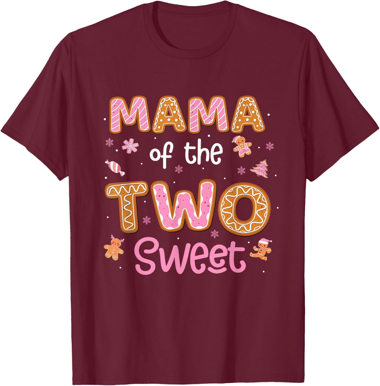 Mama Of The Two Sweet Gingerbread 2nd Birthday Girl Xmas T-Shirt - T-Shirt | Maroon