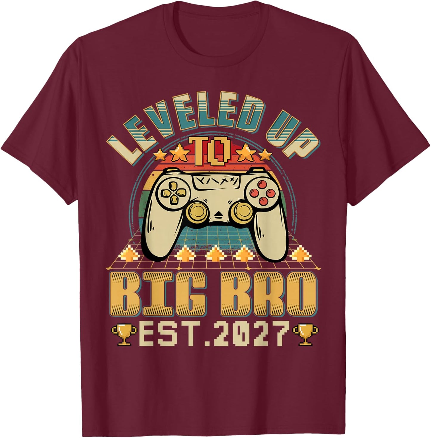 Vintage Leveling Up to Big Bro 2027 Promoted to Big Bro 2027 T-Shirt - T-Shirt | Maroon