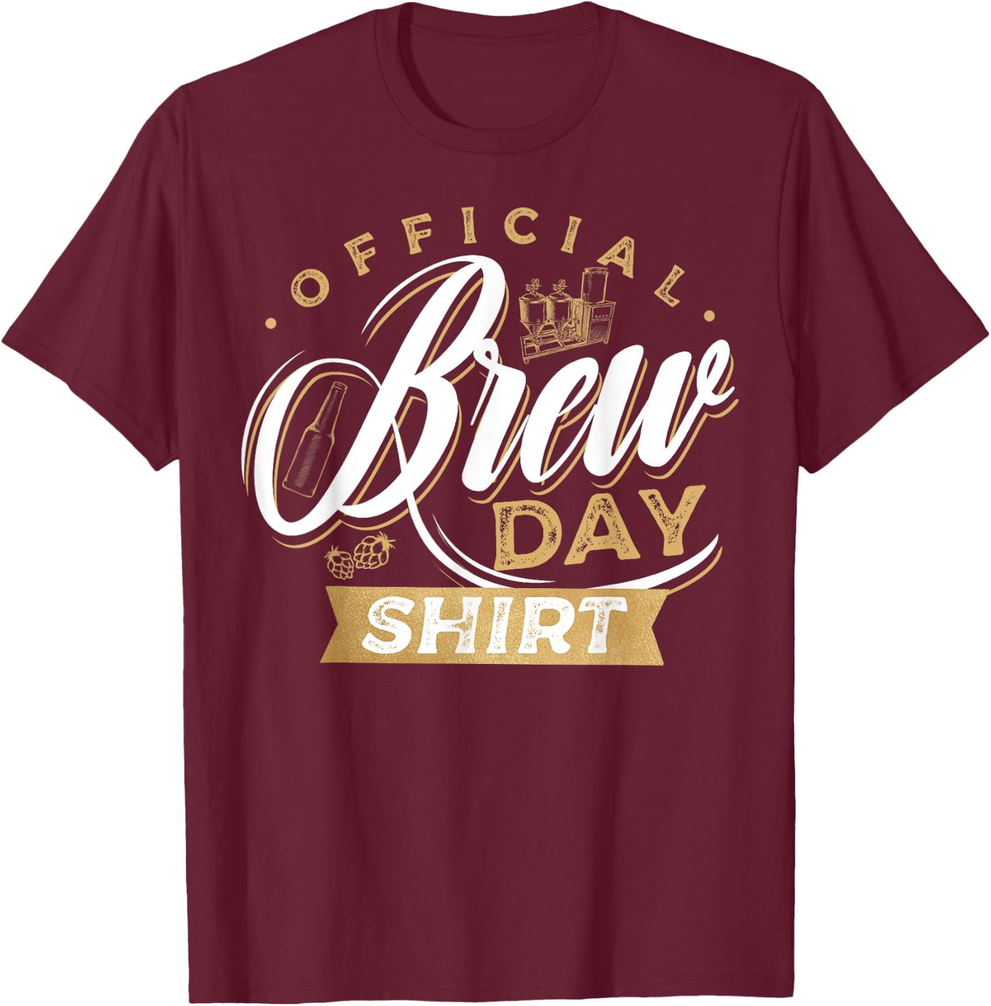 Homebrewing Brew Day Craft Brewer Brewmaster T-Shirt - T-Shirt | Maroon